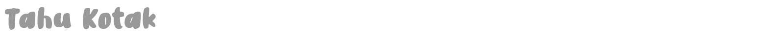 Tahu Kotak font preview